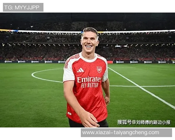 爱将塔帅盛赞约克雷斯的顶级跑动能力与积极性令人刮目相看